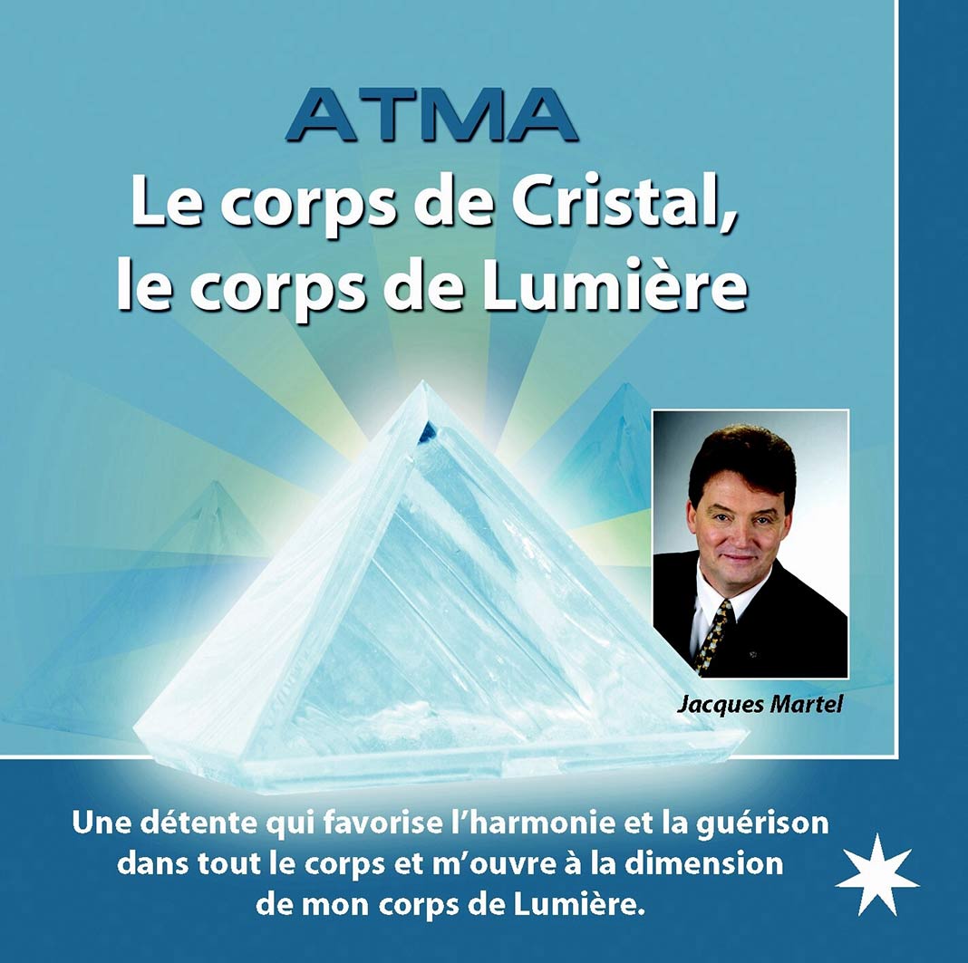 Atma Le Pouvoir De L Amour Jacques Martel