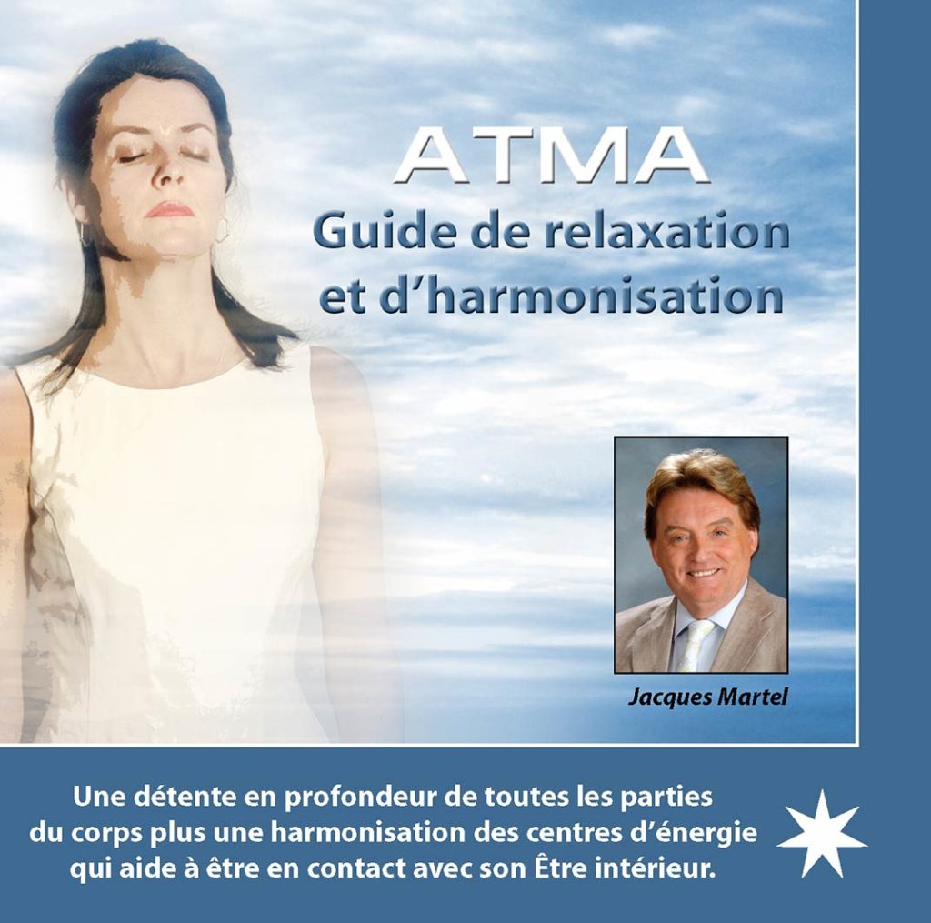Atma Le Pouvoir De L Amour Jacques Martel