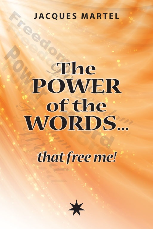 The power of the words that free me!