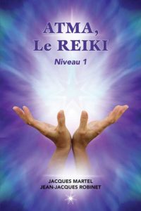 Le pouvoir du REIKI – Niveau 1