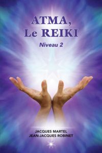 Le pouvoir du REIKI – Niveau 2