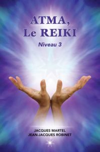 Le pouvoir du REIKI – Niveau 3